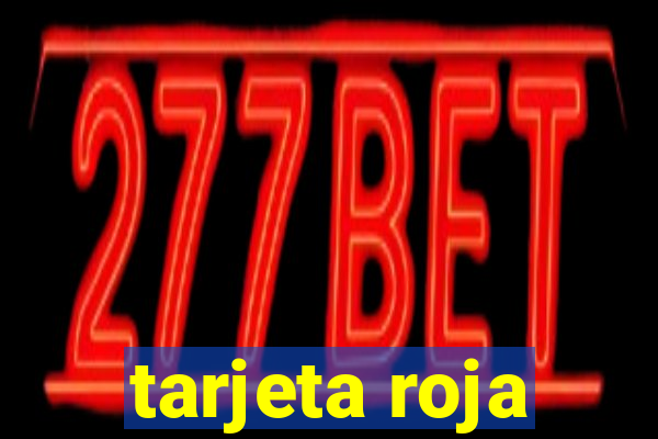 tarjeta roja